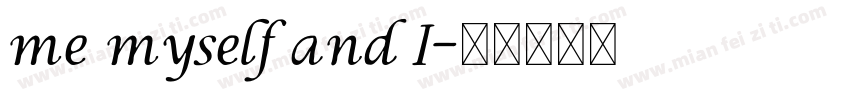 me myself and I字体转换
